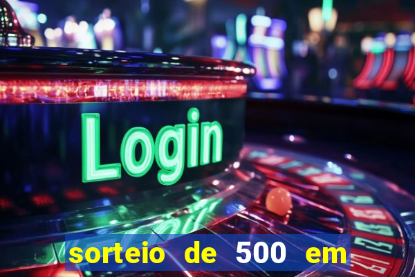 sorteio de 500 em cash toda segunda feira novibet